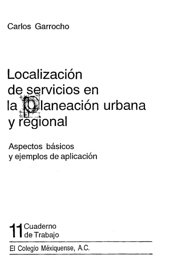 Localización de servicios en la planeación urbana y regional...