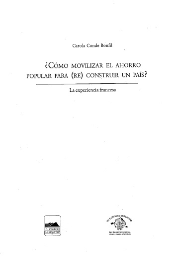 Cómo movilizar el ahorro popular para (re) construir un país?..