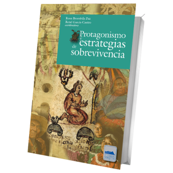 Protagonismo y estrategias de sobrevivencia. Los otomíes en la historia de México