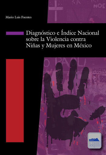 Diagnóstico e Índice Nacional sobre la Violencia contra Niñas y Mujeres en México