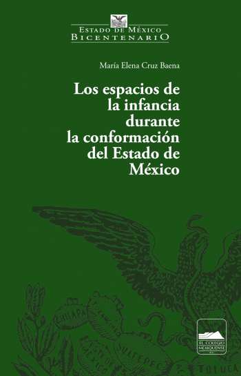 Los espacios de la infancia durante la conformación del Estado de México