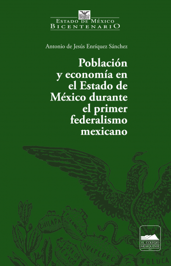 Población y economía en el Estado de México durante el primer federalismo mexicano