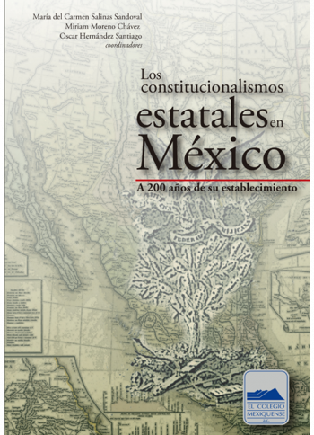Los constitucionalismos estatales en México