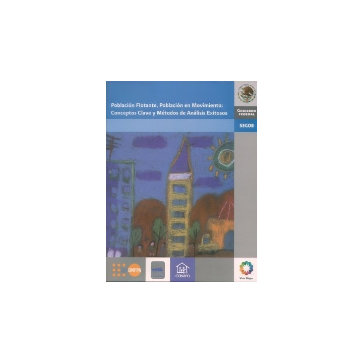 Población Flotante, Población en Movimiento: Conceptos Clave y Métodos de Análisis Exitosos