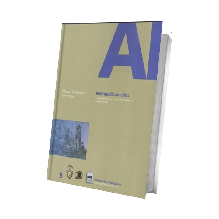 Metrópolis en crisis. Una propuesta para la zona metropolitana Puebla – Tlaxcala