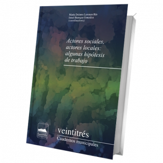 Actores sociales, actores locales: algunas hipótesis de trabajo. Veintitrés Cuadernos municipales