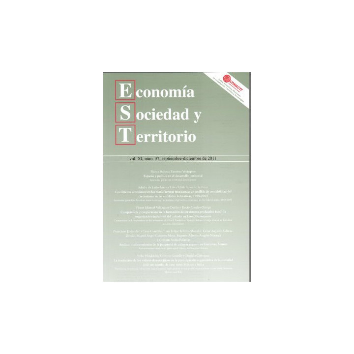 Economía, Sociedad y Territorio. Vol. XI, núm. 37, septiembre-diciembre de 2011