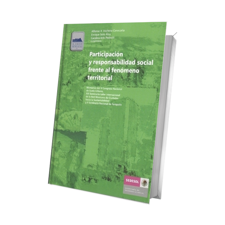 Participación y responsabilidad social frente al fenómeno territorial. Memorias del V Congreso Nacional de Suelo...
