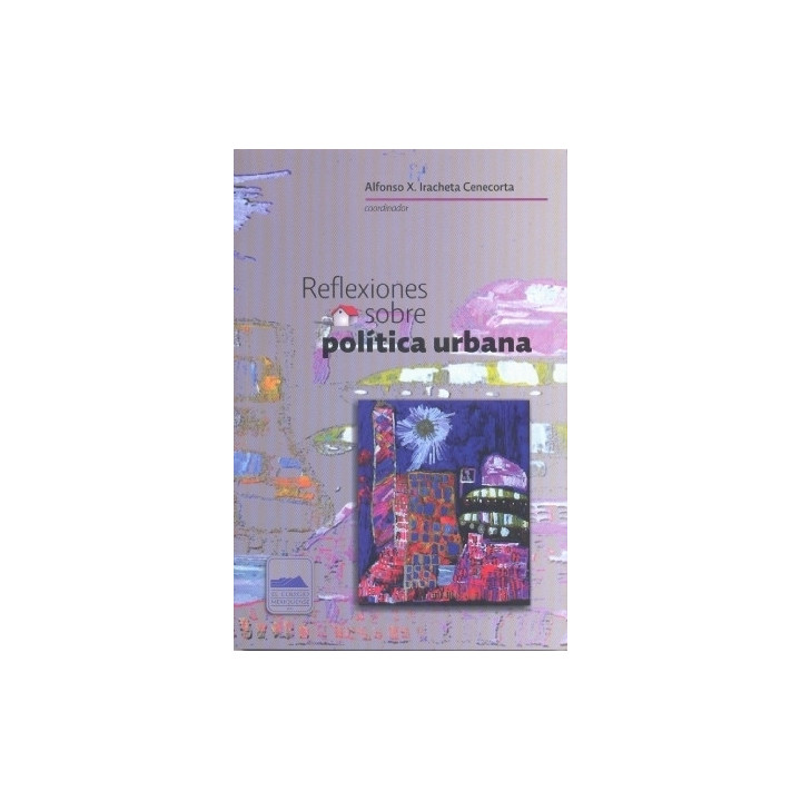 Reflexiones sobre política urbana