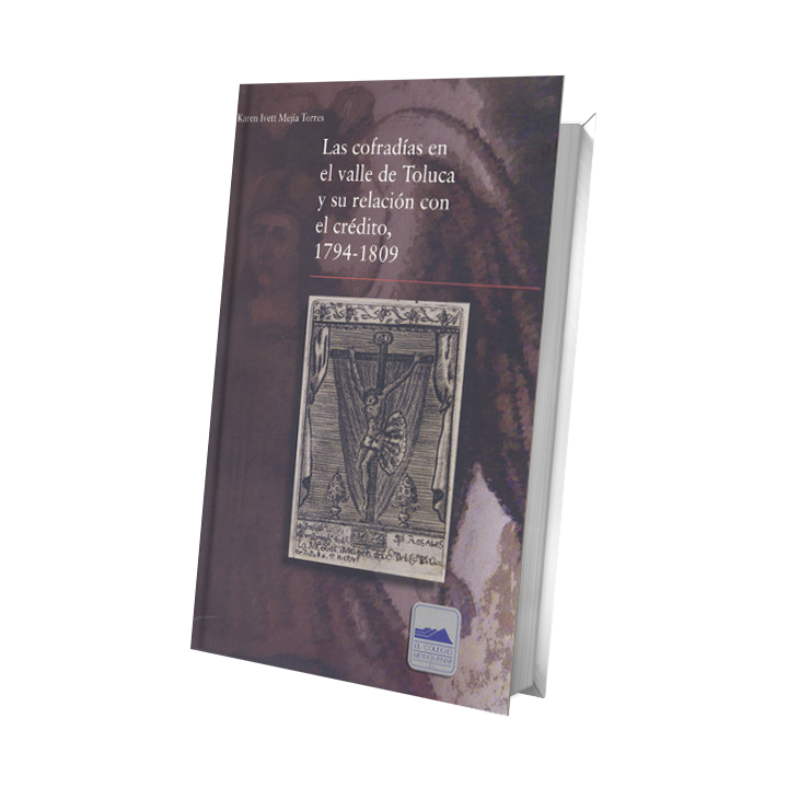 Las cofradías en el Valle de Toluca y su relación con el crédito, 1794-180