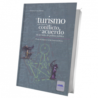 El turismo como punto de conflicto y de acuerdo en las redes de política pública. El caso de Ixtapan de la Sal, Estado de México