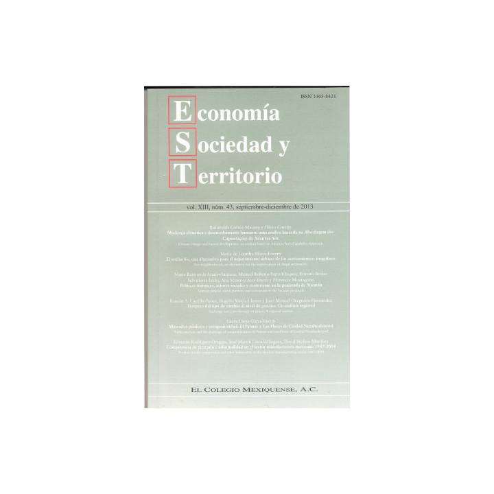 Economía, Sociedad y Territorio. Vol. XIII, núm. 43, septiembre-diciembre de 2013