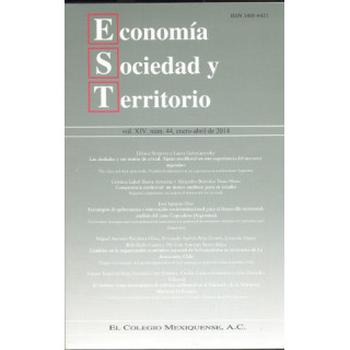 Economía, Sociedad y Territorio. Vol. XIII, núm. 44, enero-abril de 2014