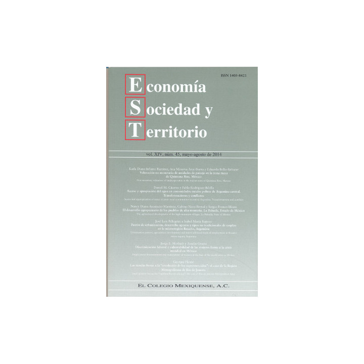 Economía, Sociedad y Territorio. Vol. XIV, núm. 45, mayo-agosto de 2014