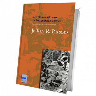 Los últimos salineros de Nexquipayac, Estado de México. Un estudio de etnografía arqueológica