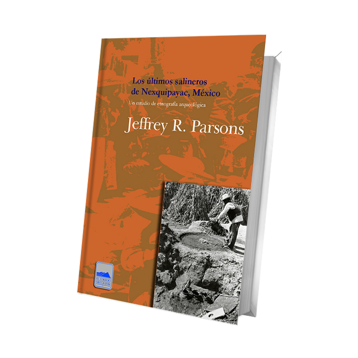 Los últimos salineros de Nexquipayac, Estado de México. Un estudio de etnografía arqueológica