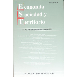 Economía, Sociedad y Territorio, vol. XV, núm. 49, septiembre - diciembre de 2015