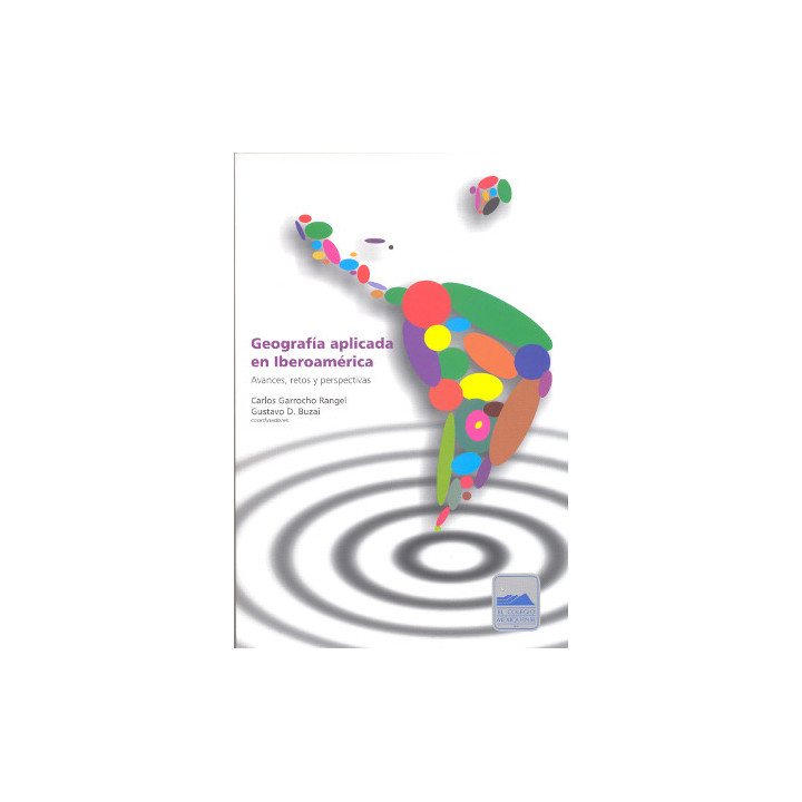 Geografía aplicada en Iberoamérica. Avances, retos y perspectivas