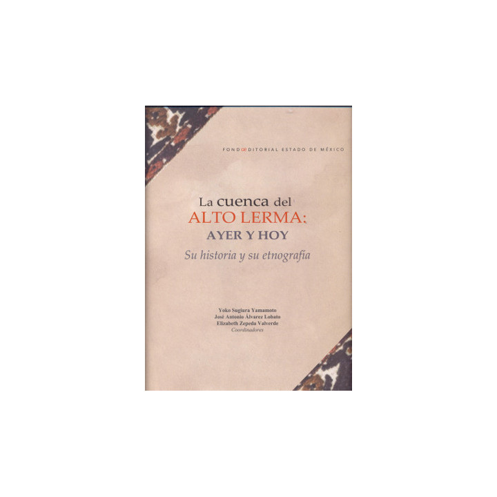 La cuenca del Alto Lerma: ayer y hoy. Su historia y su etnografía
