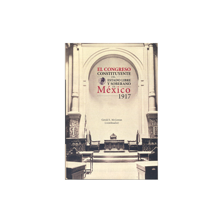 El Congreso Constituyente del Estado Libre y Soberano de México, 1917