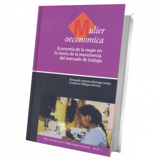 Mulier oeconomica. Economía de la mujer en la teoría de la inexistencia del mercado de trabajo