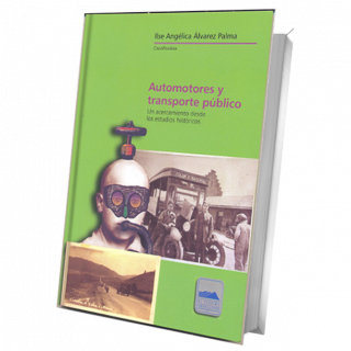 Automotores y transporte público. Un acercamiento desde los estudios históricos