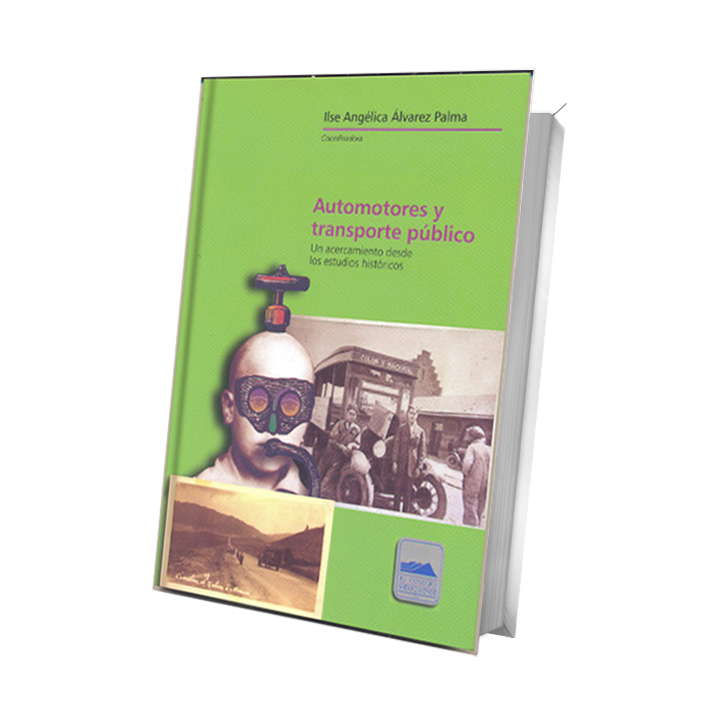 Automotores y transporte público. Un acercamiento desde los estudios históricos