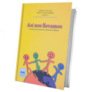 Así nos llevamos. La convivencia escolar en el Estado de México