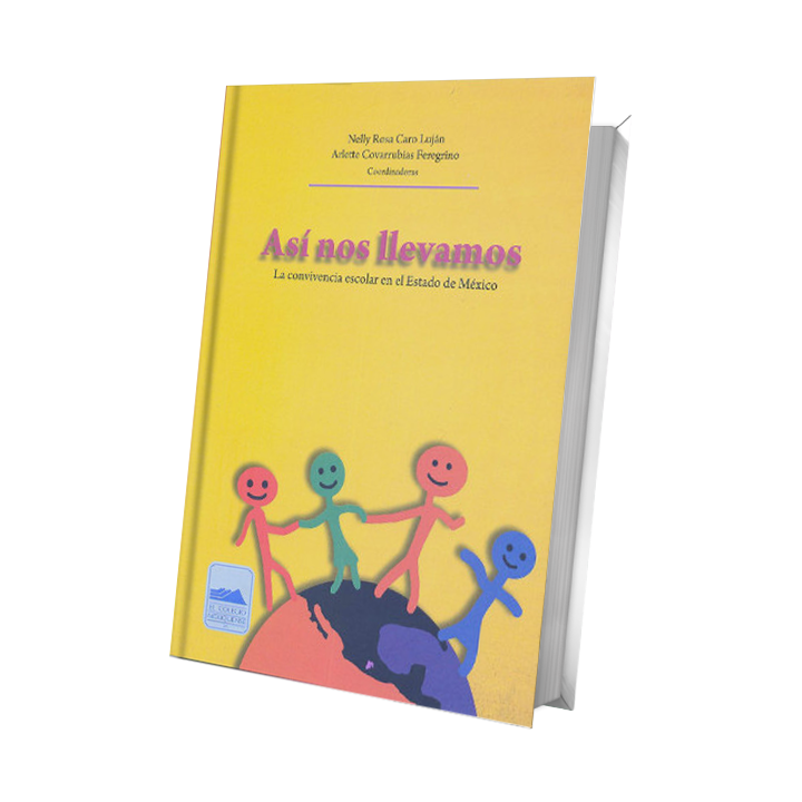 Así nos llevamos. La convivencia escolar en el Estado de México