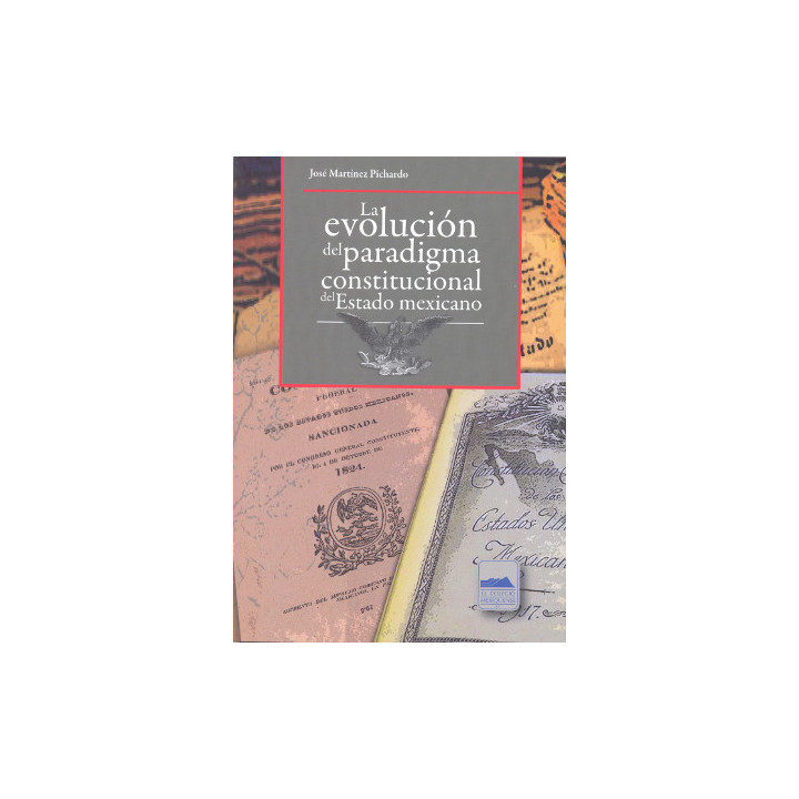 La evolución del paradigma constitucional del Estado mexicano