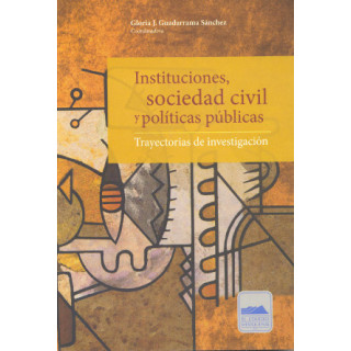 Instituciones, sociedad civil y políticas públicas. Trayectorias de investigación
