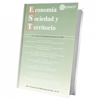 Economía, Sociedad y Territorio, Vol. VI, Núm. 22, Septiembre-Diciembre 2006