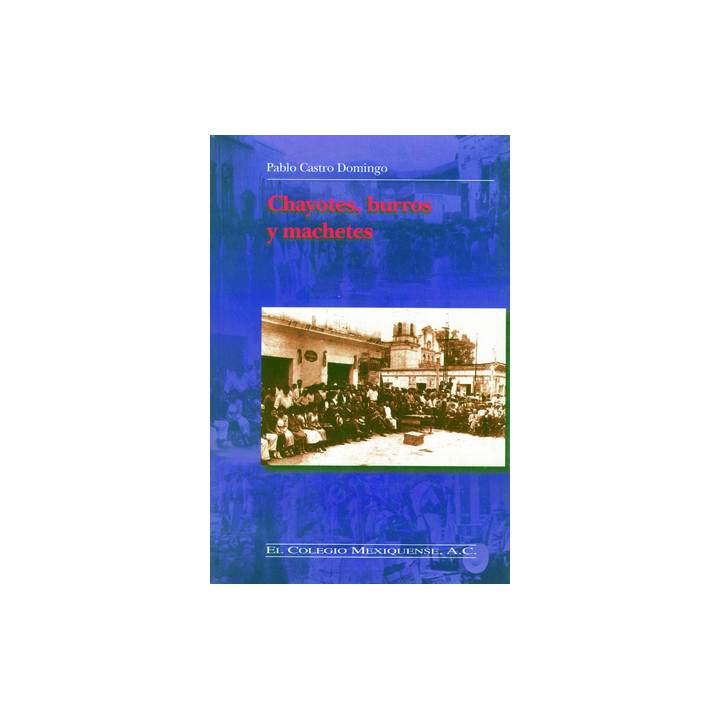 Chayotes, burros y machetes