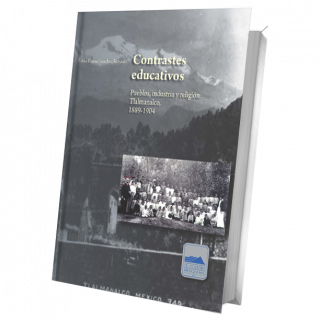 Contrastes educativos. Pueblos, industria y religión: Tlalmanalco, 1889 – 1904