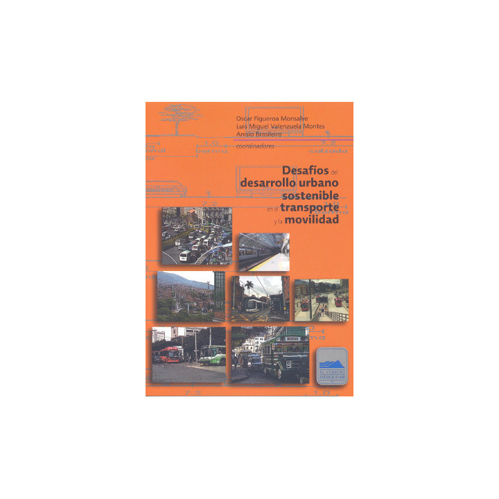 Desafíos del desarrollo urbano sostenible en el transporte y la movilidad