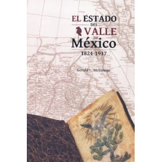 El Estado del Valle de México 1824 – 1917