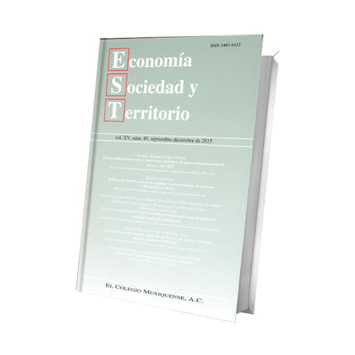 Economía, Sociedad y Territorio, vol. XV, núm. 49, septiembre - diciembre de 2015