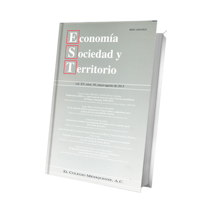 Economía, Sociedad y Territorio. Vol. XV, núm. 48, mayo-agosto de 2015