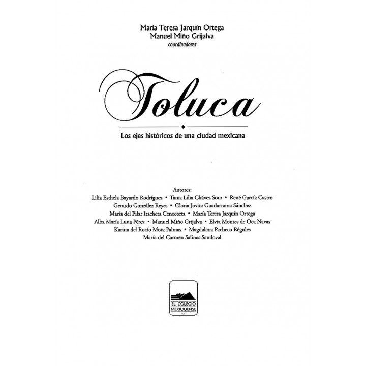 Toluca. Los ejes de una ciudad mexicana