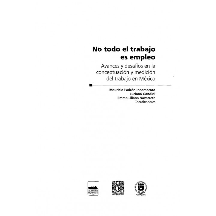 No todo el trabajo es empleo. Avances y desafíos en la conceptuación y medición del trabajo en México