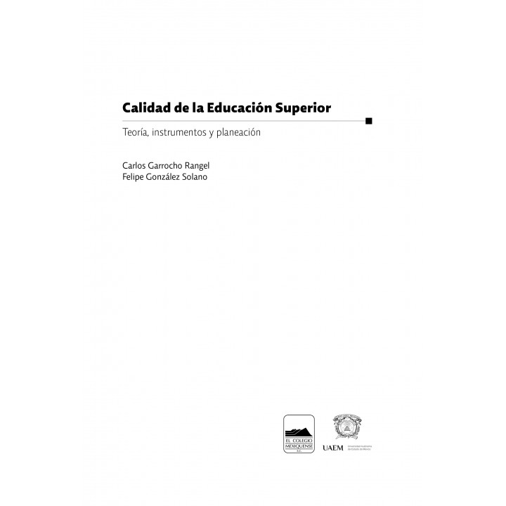 Calidad de la Educación Superior. Teoría, instrumentos y planeación