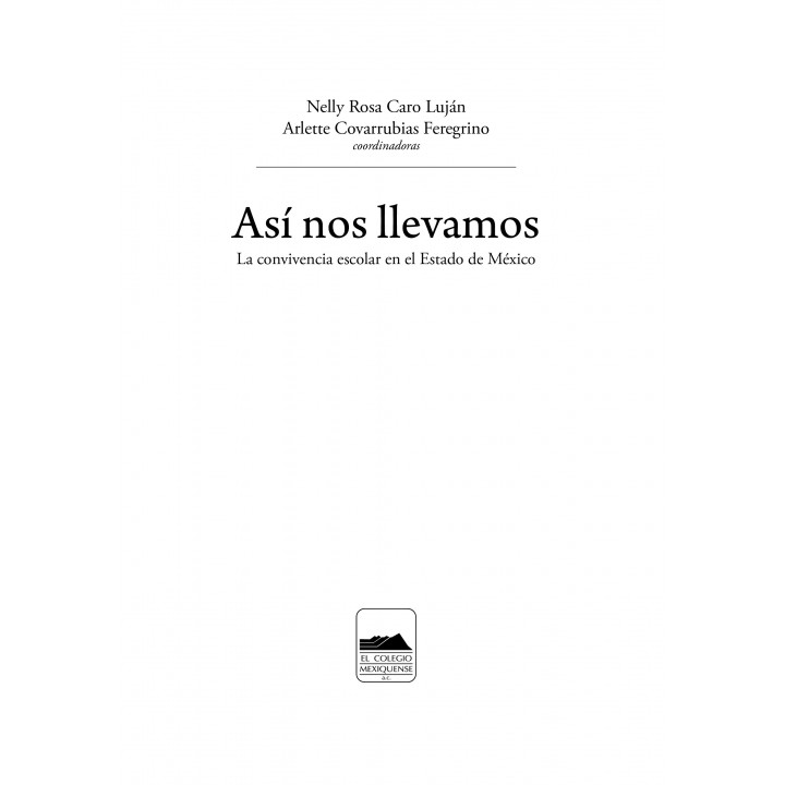 Así nos llevamos. La convivencia escolar en el Estado de México