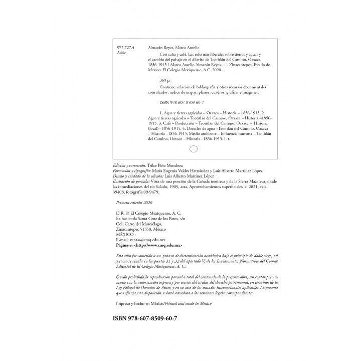 Con caña y café. Las reformas liberales sobre tierras y aguas y el cambio del paisaje en el distrito de Teotitlán del Camino, ..