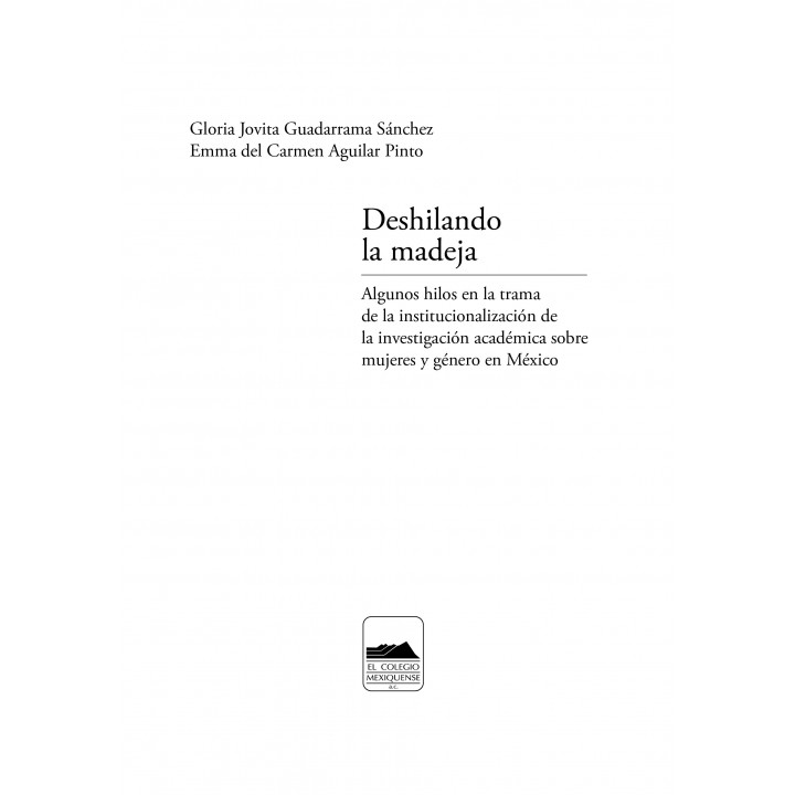 Deshilando la madeja. Algunos hilos en la trama de la institucionalización de la investigación
