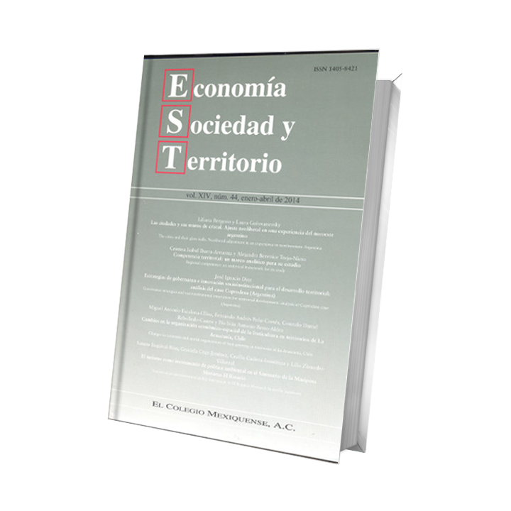 Economía, Sociedad y Territorio. Vol. XIII, núm. 44, enero-abril de 2014