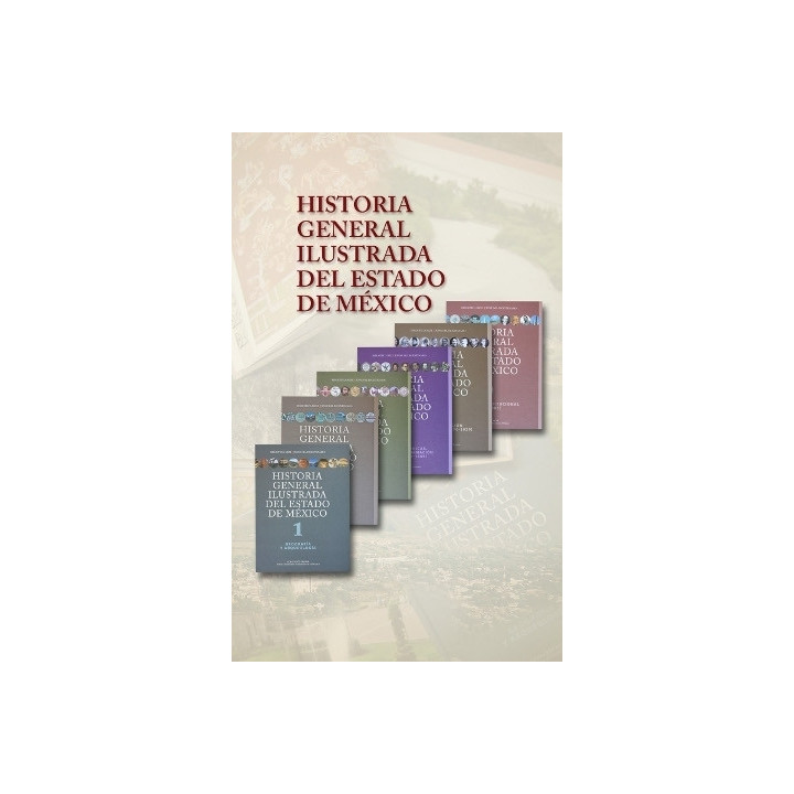 Historia General Ilustrada del Estado de México