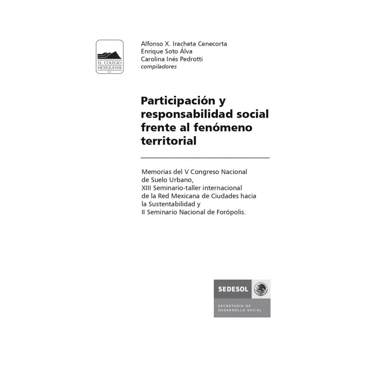 Participación y responsabilidad social frente al fenómeno territorial. Memorias del V Congreso Nacional de Suelo...