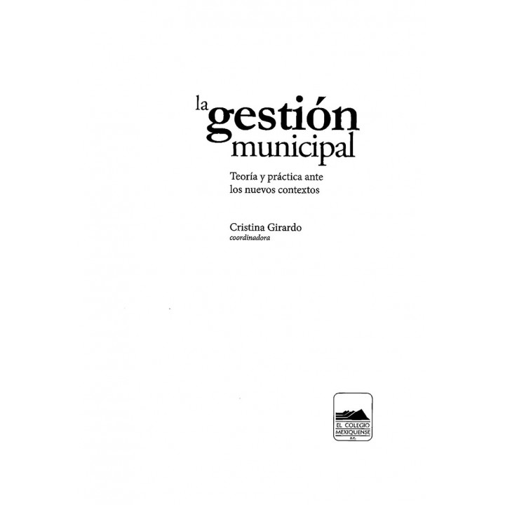 La gestión municipal. Teoría y práctica ante los nuevos contextos