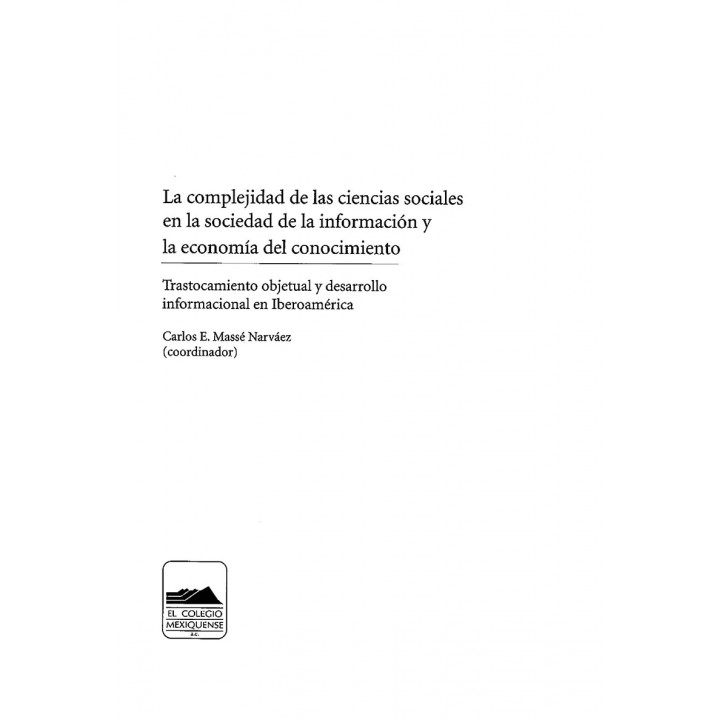La complejidad de las ciencias sociales en la sociedad de la información y la economía del conocimiento