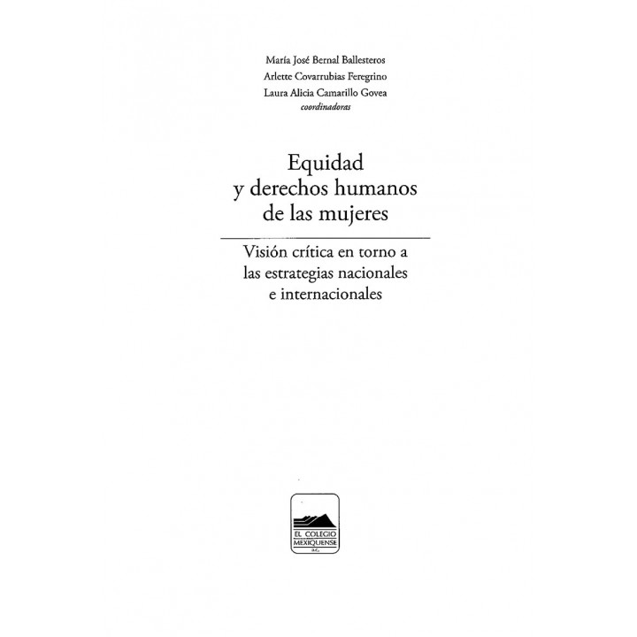 Equidad y derechos humanos de las mujeres. Visión crítica en torno a las estrategias nacionales e internacionales